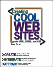 Creating Cool Web Sites With HTML XHTML And CSS