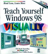 Teach Yourself Windows 98 Visually