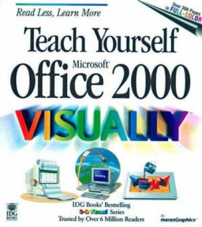 Teach Yourself Microsoft Office 2000 Visually by Ruth Maran