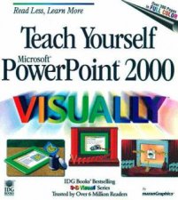Teach Yourself Microsoft PowerPoint 2000 Visually