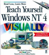 Teach Yourself Windows NT 4 Visually