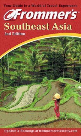 Frommer's Southeast Asia - 2 ed by Jennifer Eveland & Lynn Levine & Beth Reiber