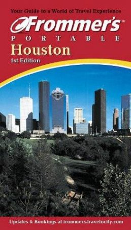 Frommer's Portable Houston - 1 ed by David Baird