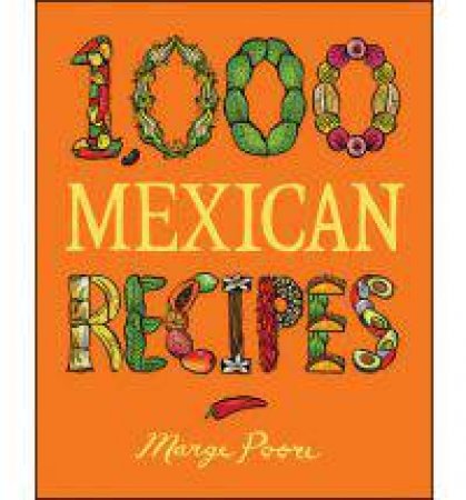 1,000 Mexican Recipes by Marge Poore