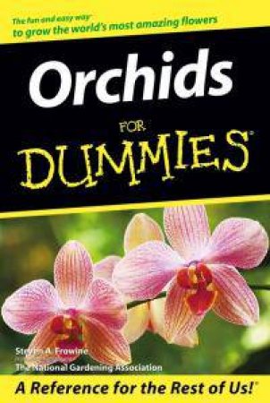 Orchids For Dummies by Frowine