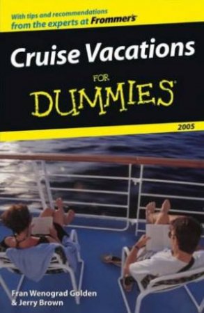 Cruise Vacations For Dummies 2005 by Fran Wenograd Golden & Jerry Brown