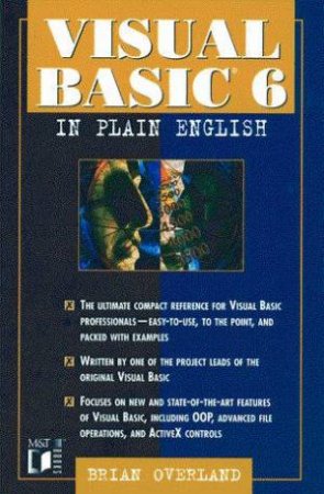 Visual Basic 6 In Plain English by Brian Overland