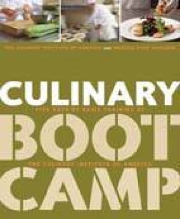 Culinary Boot Camp by Martha Rose Shulman