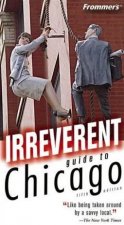 Frommers Irreverent Guide To Chicago