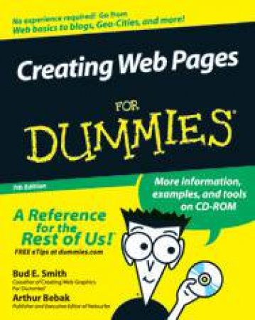 Creating Web Pages For Dummies - 7 Ed by Bud E Smith & Arthur Bebak