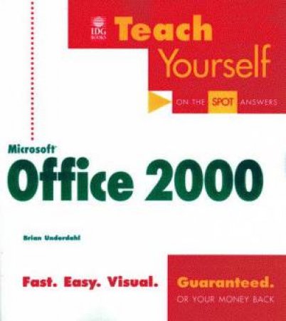 Teach Yourself Microsoft Office 2000 by Brian Underdahl