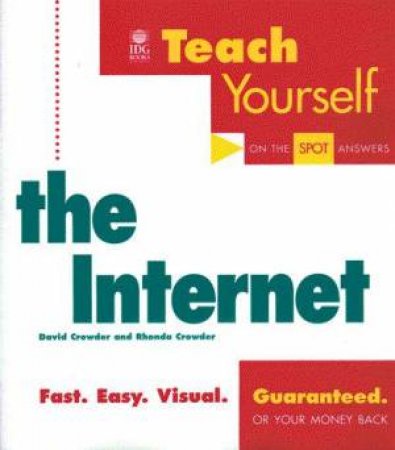 Teach Yourself The Internet by David Crowder & Rhonda Crowder