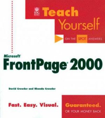 Teach Yourself Microsoft FrontPage 2000 by David Crowder & Rhonda Crowder