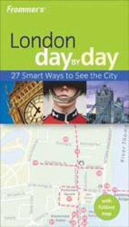 Frommer's: London Day By Day, 1st Ed by Logan
