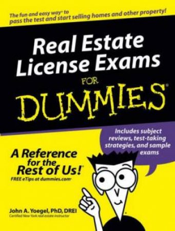 Real Estate License Exams For Dummies by John A Yoegel
