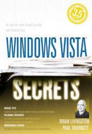 Windows Vista Secrets by Brian Livingston & Paul Thurrott