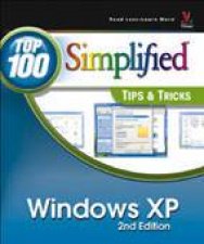 Simplified Top 100 Tips  Tricks Windows XP  2 Ed