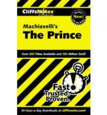 Cliffs Notes On Machiavellis The Prince