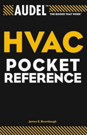 Audel HVAC Pocket Reference by James Brumbaugh