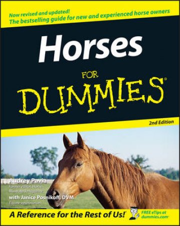 Horses For Dummies - 2 Ed by A Pavia