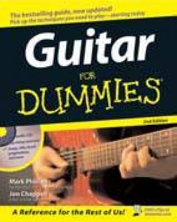 Guitar For Dummies, 2nd Ed. Plus CD by Mark Phillips & Jon Chappell