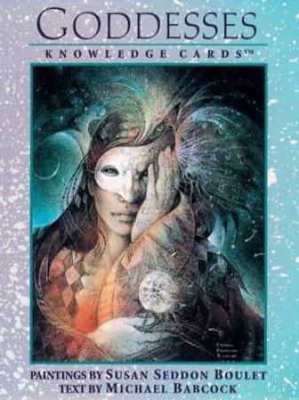 Goddesses: Paintings By Susan Seddon Boulet Knowledge Cards by Susan Seddon Boulet