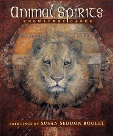 Animal Spirits Knowledge Cards by Susan Seddon Boulet