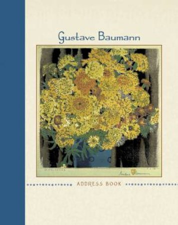 Gustave Baumann Deluxe Address Book by Gustave Baumann