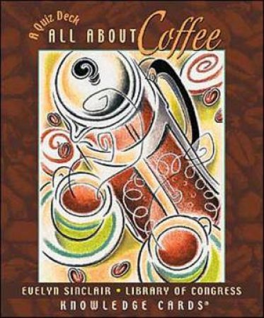 All About Coffee Knowledge Card Deck by Evelyn Sinclair