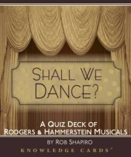 Shall We Dance Rodgers  Hammerstein Knowledge Cards