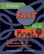 How Fast is a Knot A Quiz Deck on Measurements