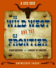 Wild West and the Old Frontier Know