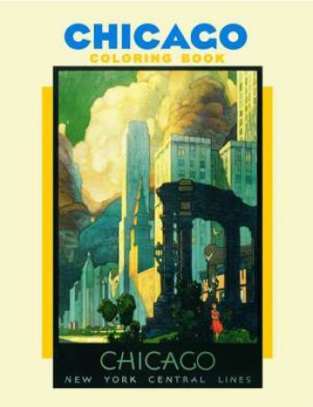 Chicago Colouring Book by Various