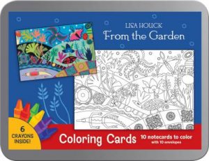 Lisa Houck: From The Garden Coloring Cards by Lisa Houck