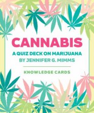 Cannabis A Quiz Deck On Marijuana Knowledge Cards