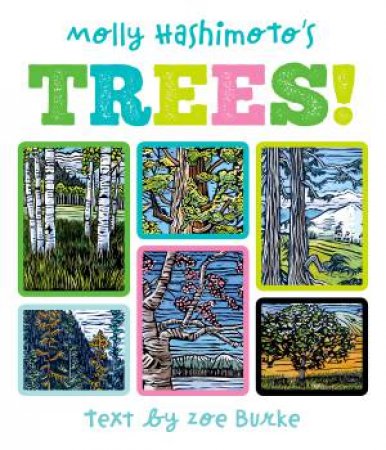 Molly Hashimoto's Trees! by Zoe Burke