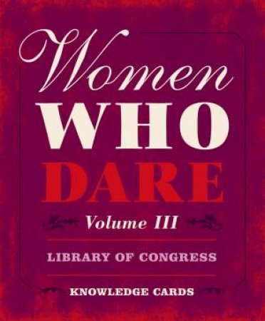 Women Who Dare Volume Iii Knowledge Cards