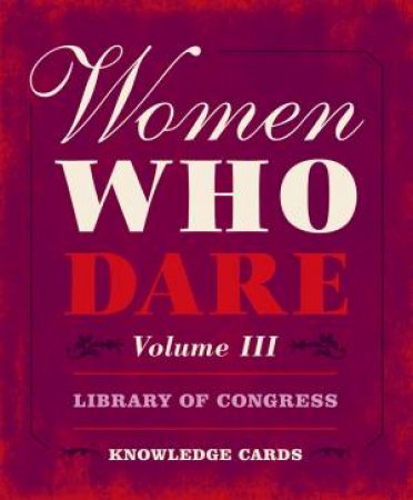 Women Who Dare Volume Iii Knowledge Cards by Various