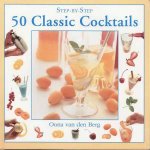 StepByStep 50 Classic Cocktails