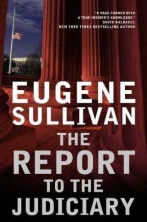 The Report to the Judiciary by Eugene Sullivan