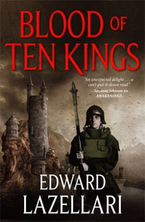 Blood of Ten Kings by Edward Lazellari