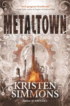 Metaltown by Kristen Simmons