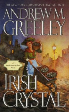 Irish Crystal by Andrew M Greeley