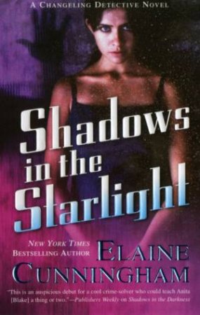 Shadows In The Starlight by Elaine Cunningham