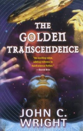 The Golden Transcendence by John C Wright