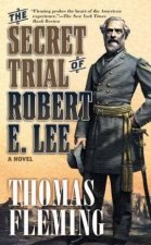 The Secret Trial of Robert E Lee