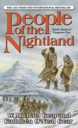 People of the Nightland by Kathleen O'Neal Gear & W Michael Gear