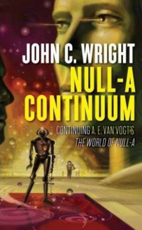 Null-A Continuum by John C Wright