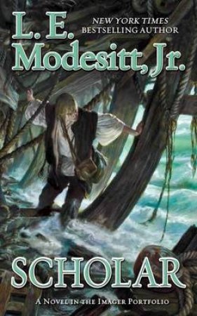 Scholar by L. E. Modesitt