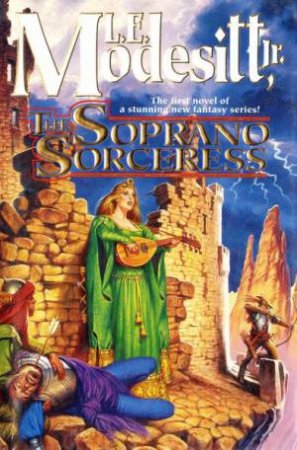The Soprano Sorceress by L. E. Modesitt Jr.